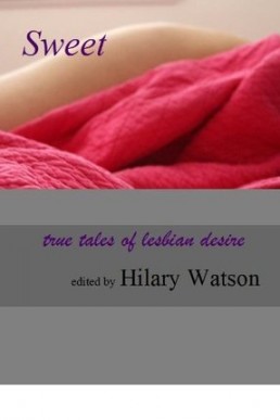 Sweet: True Tales of Lesbian Desire