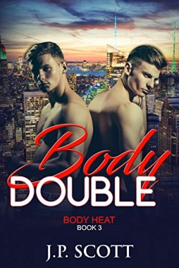 Body Double (Body Heat #3)