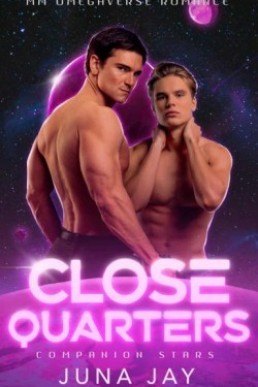 Close Quarters (Companion Stars #1)