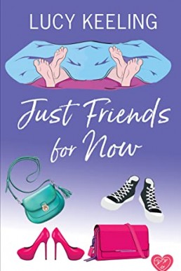 Just Friends for Now (Friends Book 4)
