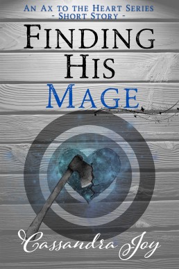 Finding His Mage (Ax to the Heart #2)
