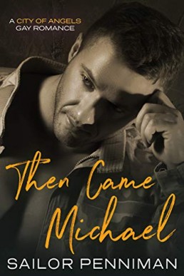 Then Came Michael (City of Angels Romance)