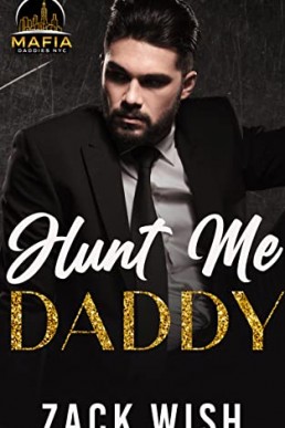 Hunt Me Daddy (Mafia Daddies NYC 4)