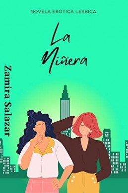 Novela erotica lesbica: La niñera (Spanish Edition)