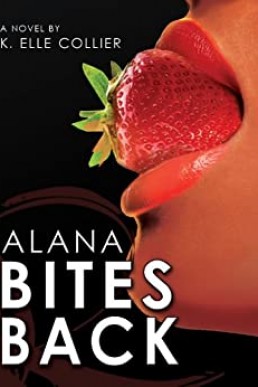 Alana Bites Back - Book 3 (My Man's Best Friend series)