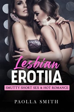 Lesbian Smutty Short Sexy & Erotiia Romance: