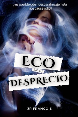 Eco de tu desprecio: Romance lésbico Novela sáfica. . (Spanish Edition)