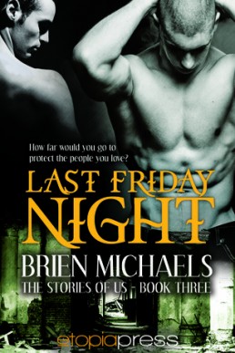 Last Friday Night (The Stories of Us 3)