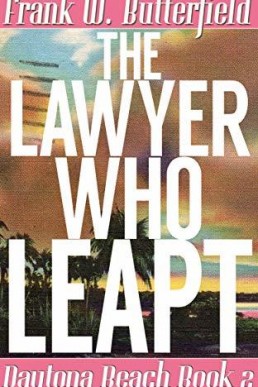 The Lawyer Who Leapt (Daytona Beach 2)