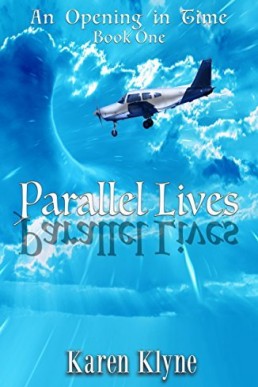 Parallel Lives (An Opening in Time #1)