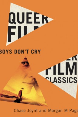 Boys Don't Cry (Queer Film Classics)