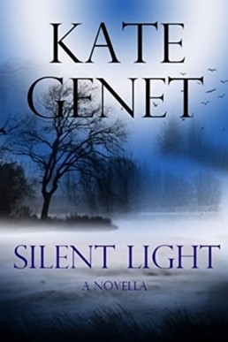 Silent Light (New Cover) (Michaela & Trisha #1)