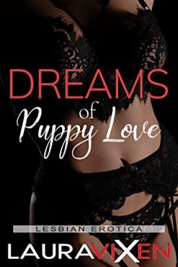 Dreams of Puppy Love: Lesbian Erotica