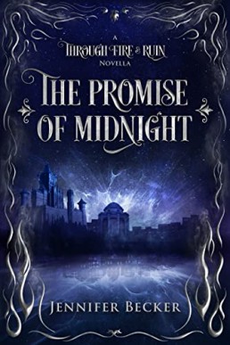 The Promise of Midnight (Through Fire And Ruin #0.5)