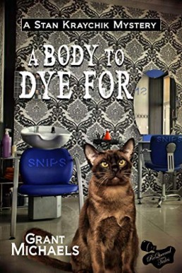 A Body to Die For (Stan Kraychik Mystery 1)