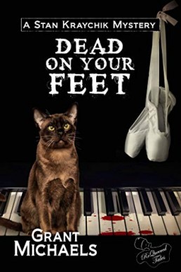 Dead On Your Feet (Stan Kraychik Mystery 3)