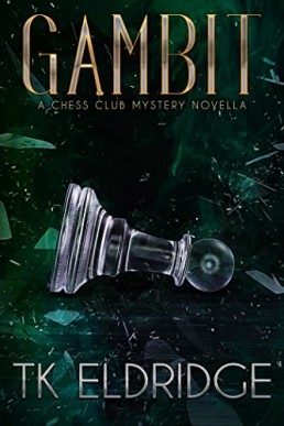 Gambit (The Chess Club Mystery 0.5)