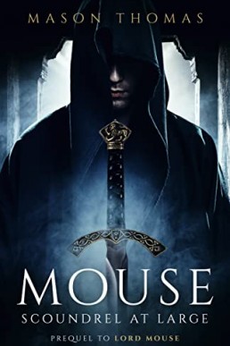 Mouse: Scoundrel at Large