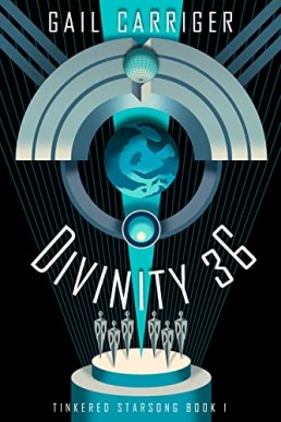 Divinity 36 (Tinkered Starsong 1)