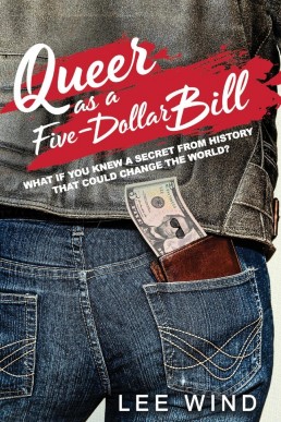 Queer as a Five-Dollar Bill