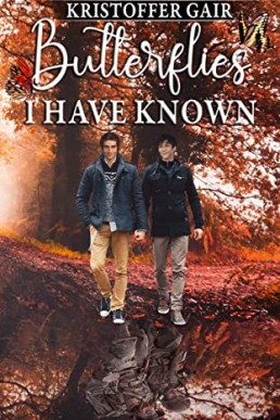 Butterflies I Have Known