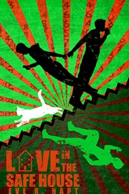 Love in the Safe House (Love in Chaos #3)
