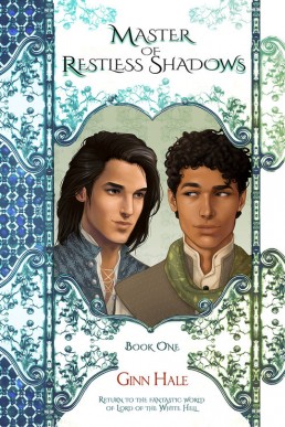 MASTER OF RESTLESS SHADOWS BOOK ONE