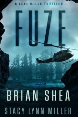 Fuze (Lexi Mills Thriller 01)