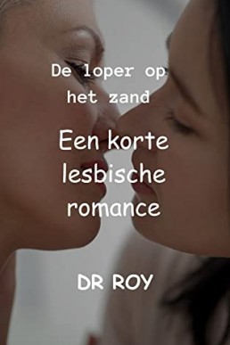 De loper op het zand Een korte lesbische romance (Dutch Edition)