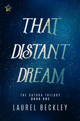 That Distant Dream The Satura Trilogy #1