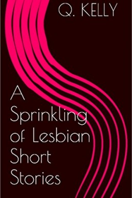 A Sprinkling of Lesbian Short Stories