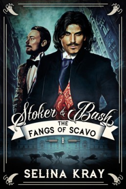 The Fangs of Scavo (Stoker & Bash 1)