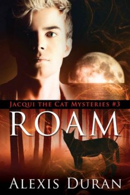 Roam (Jacqui the Cat Mysteries Book 3)