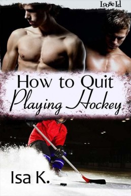 How to Quit Playing Hockey  (Hockey 1)