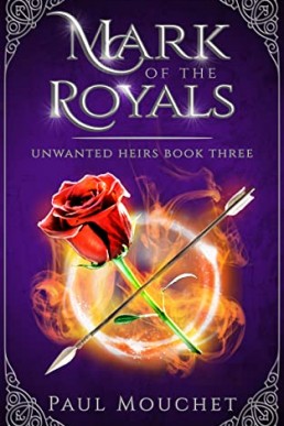 Mark of the Royals: A Dark Sapphic Fantasy Adventure (Unwanted Heirs Book 3)