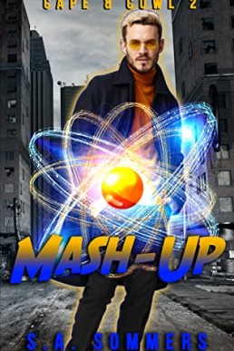 Mash-Up (Cape and Cowl 2)