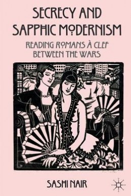 Secrecy and Sapphic Modernism: Reading Romans à Clef Between the Wars