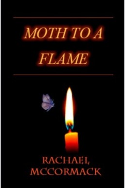 Moth to a Flame: A Romance