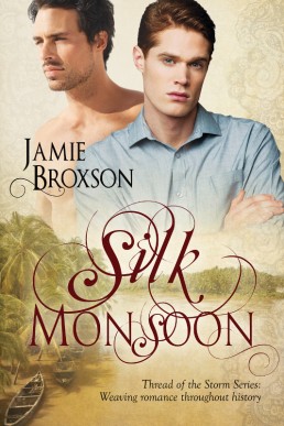 Silk Monsoon (Thread of the Storm 1)