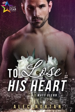 To Lose His Heart (Matt Glenn 2)