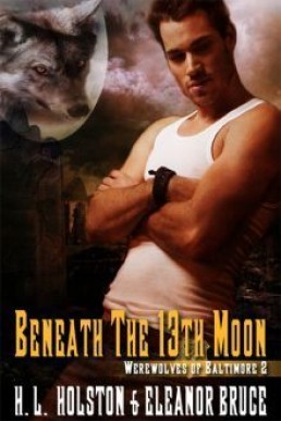 Beneath the 13th Moon (Werewolves of Baltimore 2)