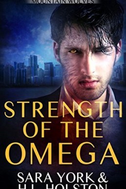 Strength of the Omega (Mountain Wolves 2)
