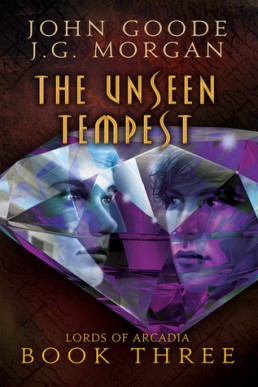 The Unseen Tempest (Lords of Arcadia #3)