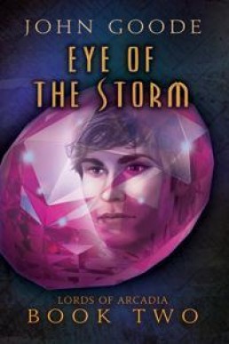 Eye of the Storm (Lords of Arcadia #2)