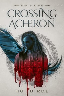 Crossing Acheron (Kin & Kine Book 1)