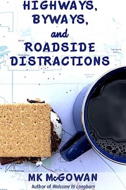 Highways, Byways, and Roadside Distractions