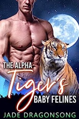 The Alpha Tiger's Baby Felines