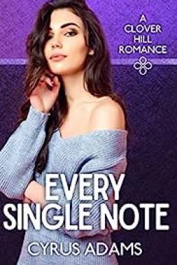 Every Single Note (Clover Hill Romance Book 10)