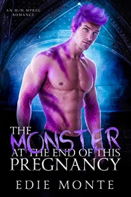 The Monster at the End of This Pregnancy (The Monster at the End of His Pregnancy 1)