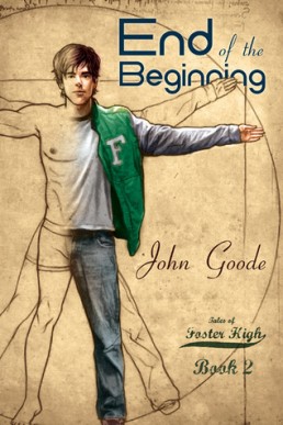 End of the Beginning (Tales from Foster High #2) 1st EDITION